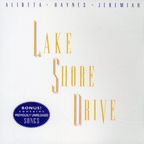 Aliotta / Haynes / Jeremiah - Lake Shore Drive