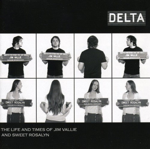 Delta - Life & Times of Jim Vallie & Sweet Roslyn