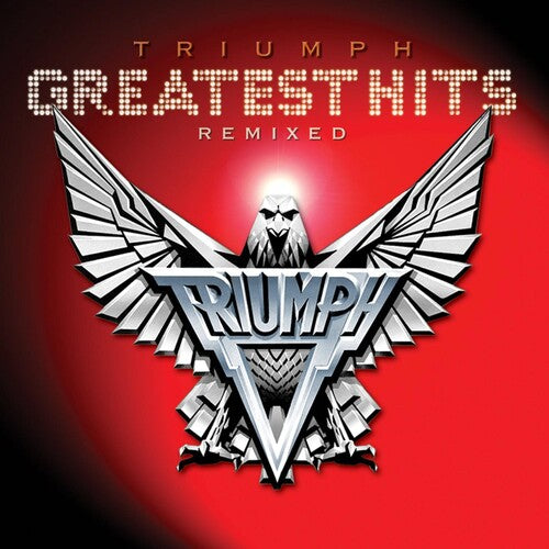 Triumph - Triumph: Greatest Hits Remixed