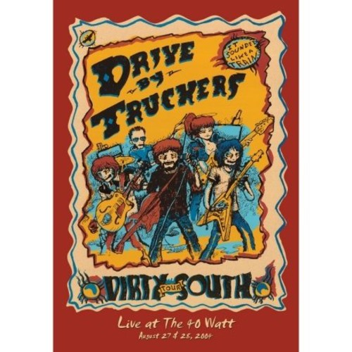 Drive-By Truckers - The Dirty South