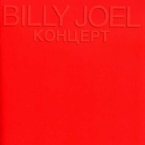 Billy Joel - Concert [ Kohuept ] [Remastered]