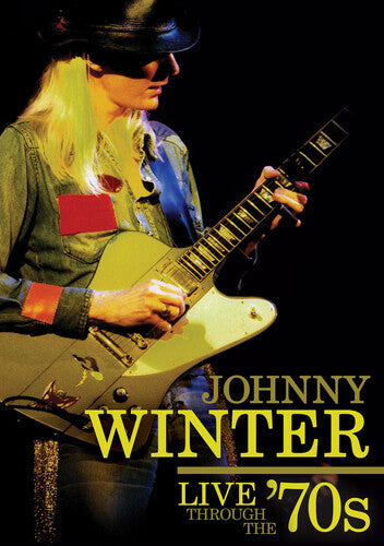 Johnny Winter - Live Through the 70's