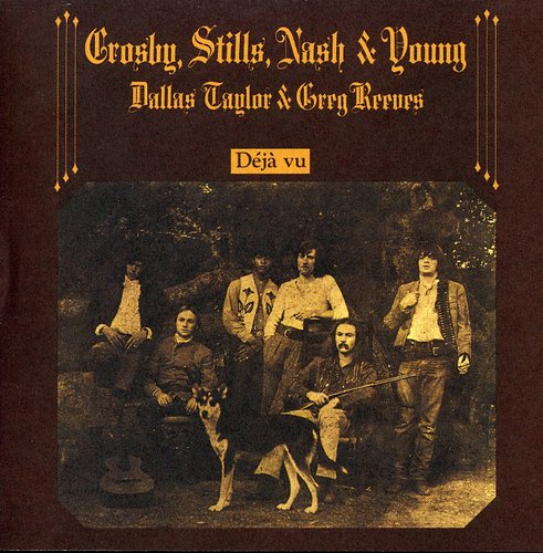 Crosby Stills Nash & Young - Deja Vu (remastered)