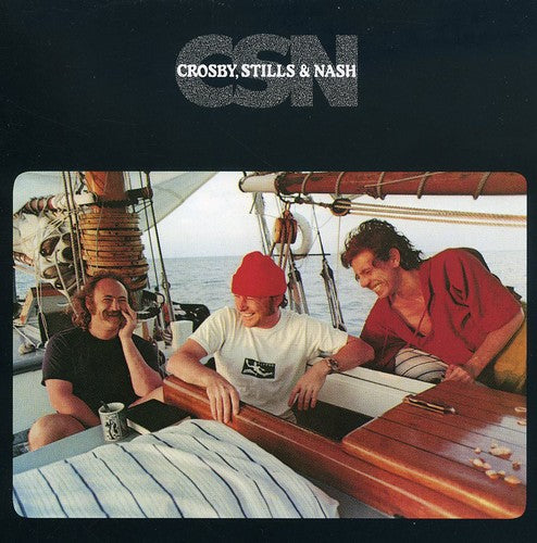 Crosby Stills & Nash - CSN