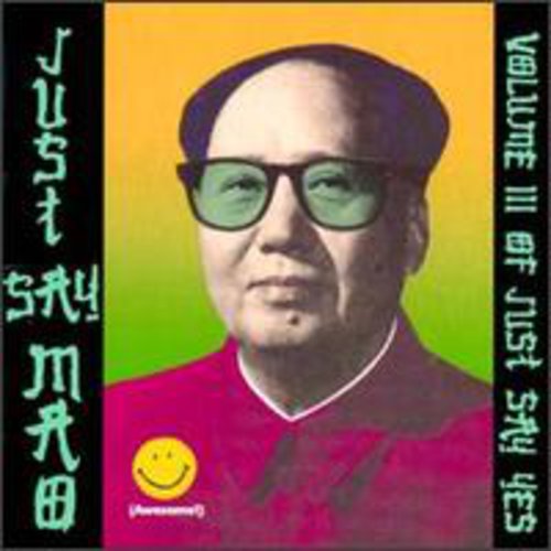 Just Say Mao / Various - Just Say Mao / Various