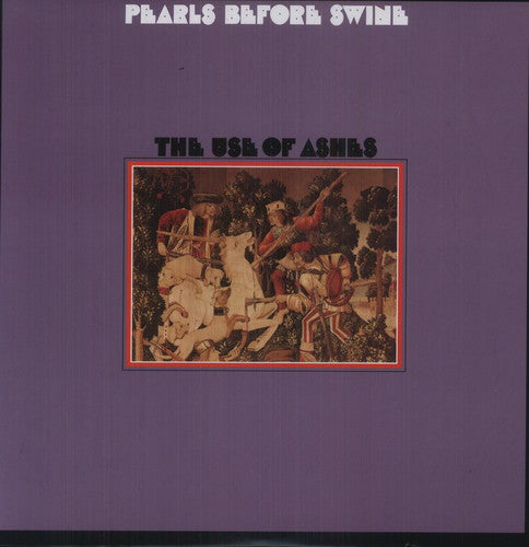 Pearls Before Swine - The Use Of Ashes