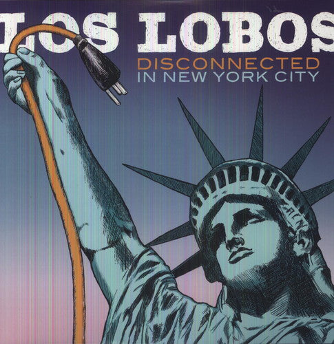Los Lobos - Disconnected in New York City