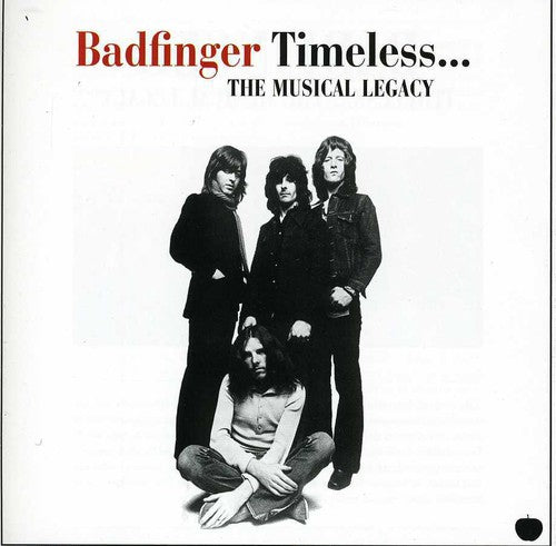Badfinger - Timeless: Musical Legacy of Badfinger