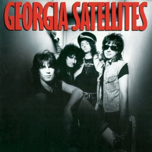 Georgia Satellites - Georgia Satellites: Remastered