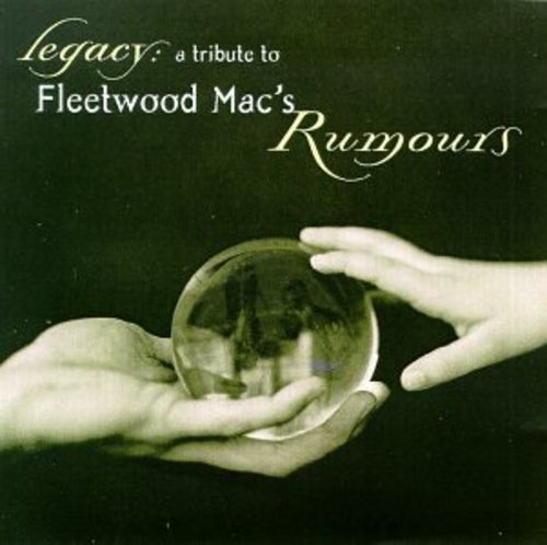 LEGACY: TRIBUTE TO FLEETWOOD MAC'S RUMOURS / VAR - Legacy: A Tribute To Fleetwood Mac's Rumours (Various Artist)