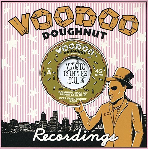 Deep Fried Boogie Band - Doughnut Make My Brown Eyes Blue / Tokyo Cowboy