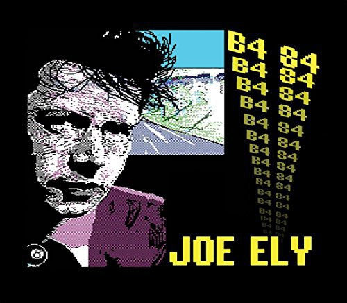 Joe Ely - B4 84