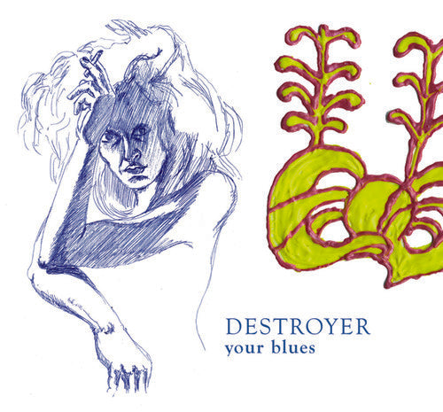 Destroyer - Your Blues