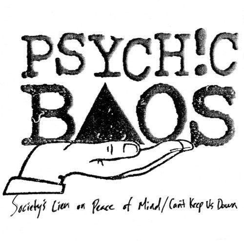 Psychic Baos - Society's Lien on Peace of Mind / Can't Keep Us Down