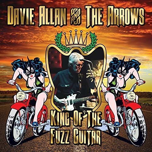Davie & Arrows Allan - King Of The Fuzz Guitar