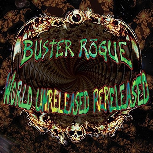 Buster Rogue - World Unreleased Rereleased
