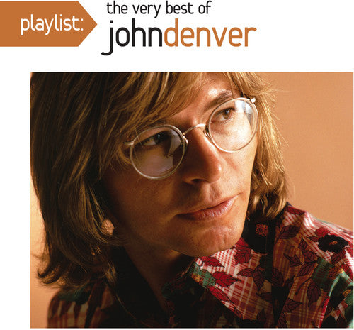John Denver - Playlist: The Very Best Of John Denver