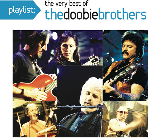 Doobie Brothers - Playlist: The Very Best Of The Doobie Brothers