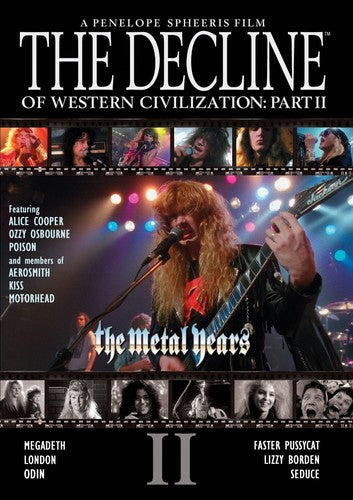 Decline of Western Civilization Part II: Metal - The Decline of Western Civilization, Part II