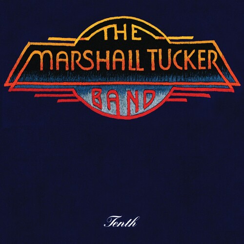 Marshall Tucker Band - Tenth  by the Marshall Tucker Band