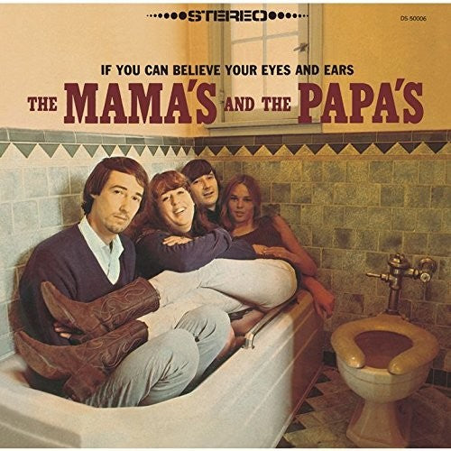 Mamas & Papas - If You Can Believe Your Eyes & Ears