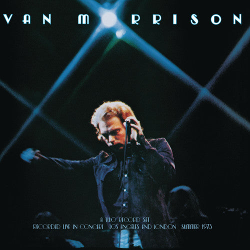 Van Morrison - It's Too Late to Stop Now: Volume I