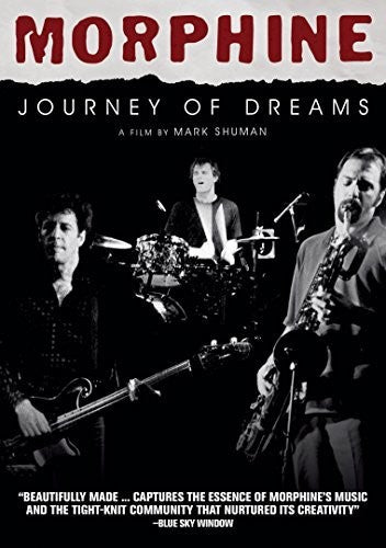 Morphine - Morphine: Journey of Dreams