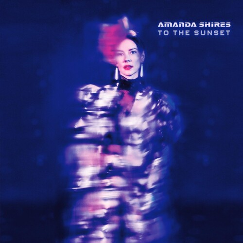 Amanda Shires - To the Sunset