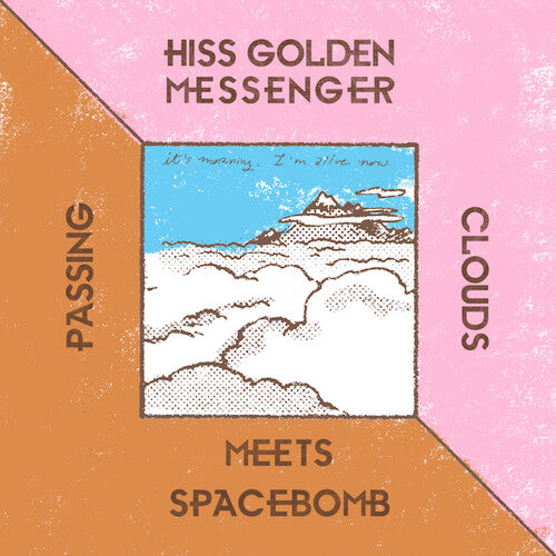 Hiss Golden Messenger - Passing Clouds