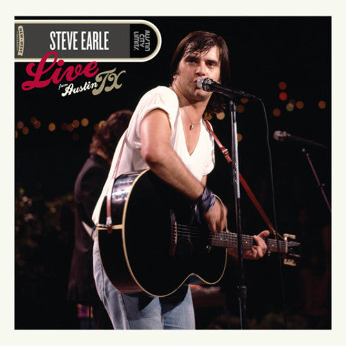 Steve Earle - Live From Austin Tx