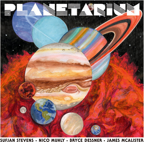 Stevens, Sufjan / Dessner, Bryce / Muhly, Nico - Planetarium