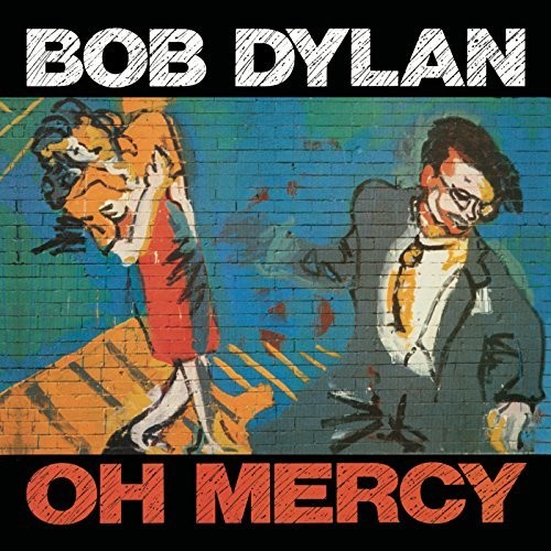 Bob Dylan - OH MERCY