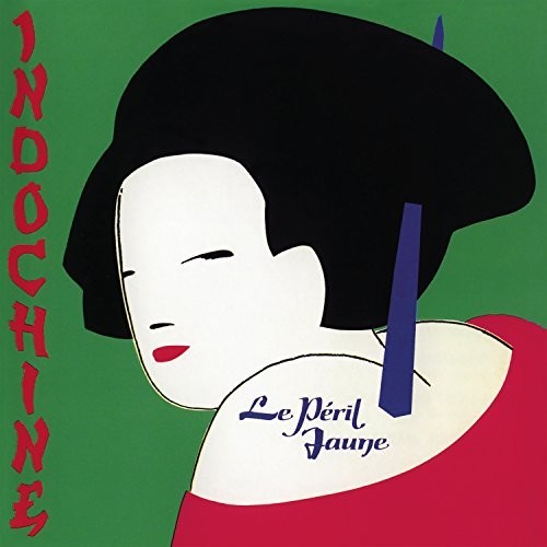 Indochine - Le Peril Jaune