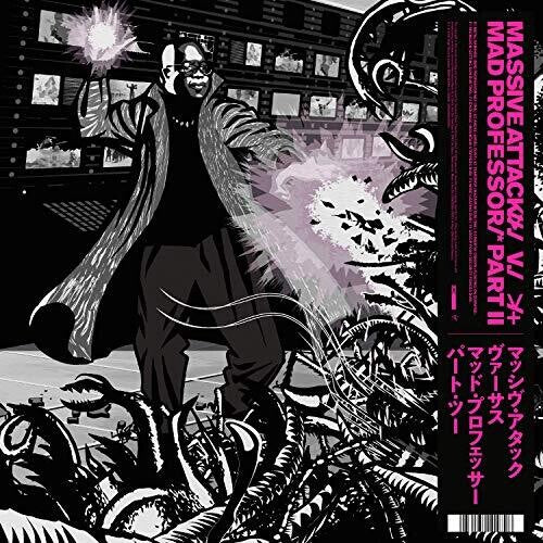 Massive Attack - Massive Attack v Mad Professor Part II (Mezzanine Remix Tapes 98)