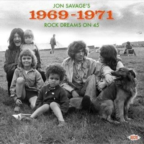 Jon Savage's 1969-1971: Rock Dreams on 45 / Var - Jon Savage's 1969-1971: Rock Dreams On 45 / Various