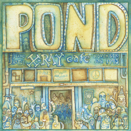 Pond - Live At The X-ray Cafe