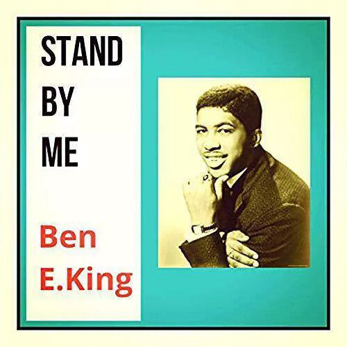 Ben E King - Stand By Me