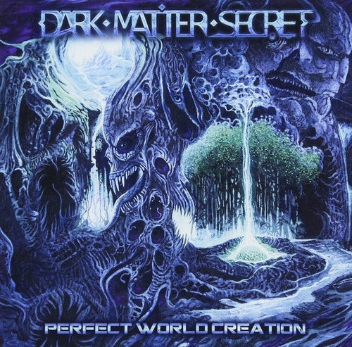 Dark Matter Secret - Perfect Woorld Creation