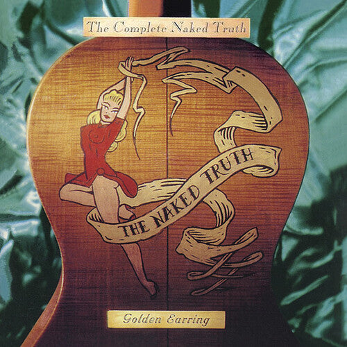 Golden Earring - The Complete Naked Truth