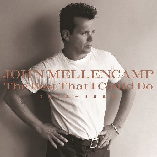 John Mellencamp - Best That I Could Do 1978-1988