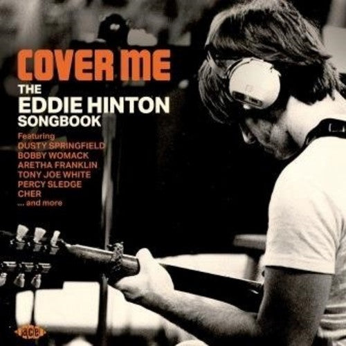 Cover Me: Eddie Hinton Songbook / Various - Cover Me: Eddie Hinton Songbook / Various
