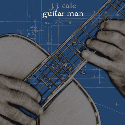 J.j. Cale - GUITAR MAN