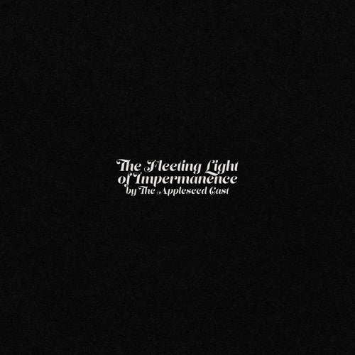 Appleseed Cast - The Fleeting Light Of Impermanece