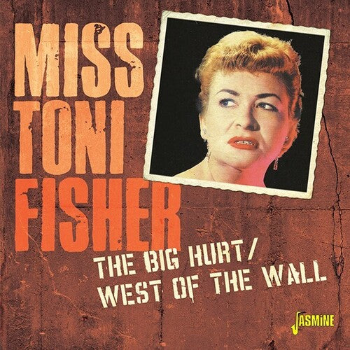 Miss Toni Fisher - Big Hurt / West Of The Wall