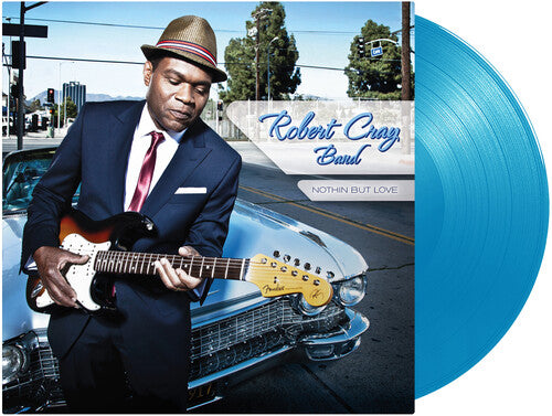 Robert Cray - Nothin but Love (Light Blue)