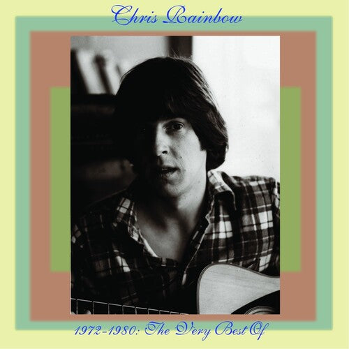 Chris Rainbow - The Best Of 1972-1980