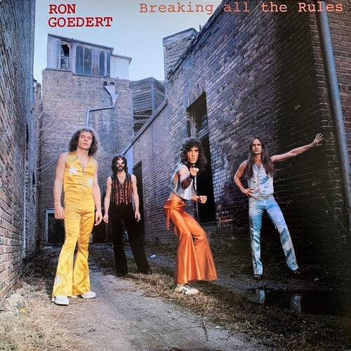 Ron Goedert - Breaking All The Rules
