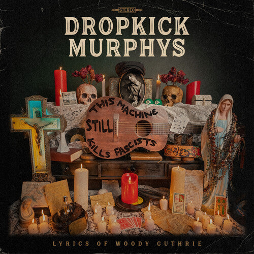 Dropkick Murphys - This Machine Still Kills Fascists - Crystal