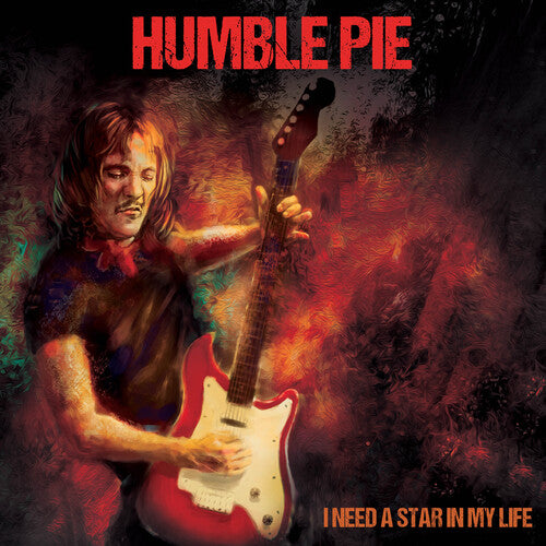 Humble Pie - I Need A Star In My Life