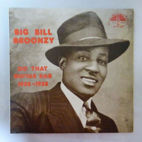 Big Bill Broonzy - Do That Guitar Rag 1928 - 1935